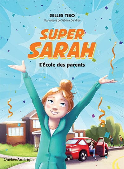 Super Sarah - l'école des parents