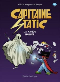 Capitaine Static T09 - La maison hantée