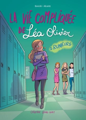 La vie compliquée de Léa Olivier T02 - Rumeurs (BD)
