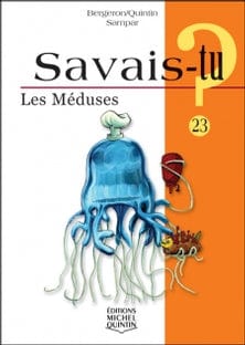 Savais-tu? T23 - Les méduses