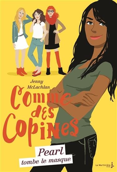 Comme des copines T04 - Pearl tombe le masque