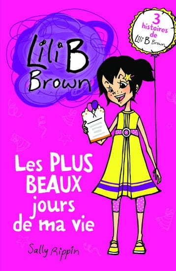 Lili B Brown - Les plus beaux jours de ma vie!