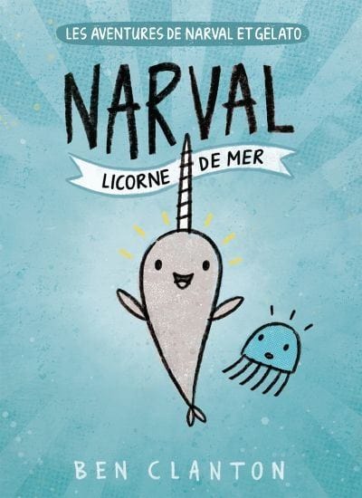 Narval et Gelato T01 - Narval Licorne des mers