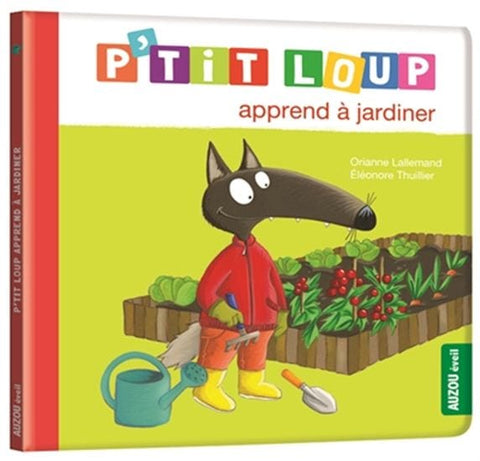 P'tit Loup apprend à jardiner