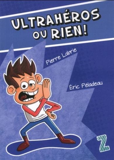 Ultrahéros ou rien !