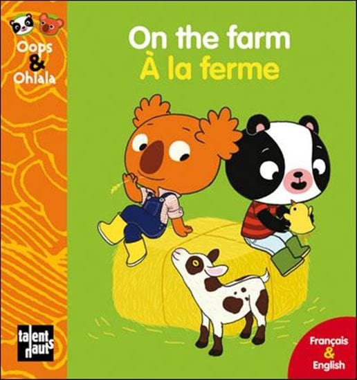 Oops & Ohlala - On the farm / À la ferme