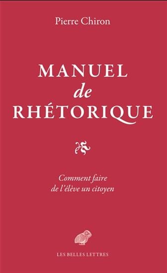 Manuel de rhétorique : comment faire de l'élève un citoyen