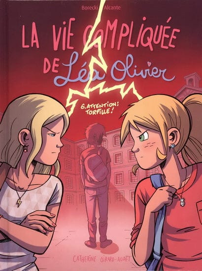 La vie compliquée de Léa Olivier T06 - Attention: Torpille! (BD)