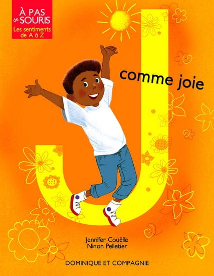 À pas de souris - Les sentiments de A à Z - J comme joie