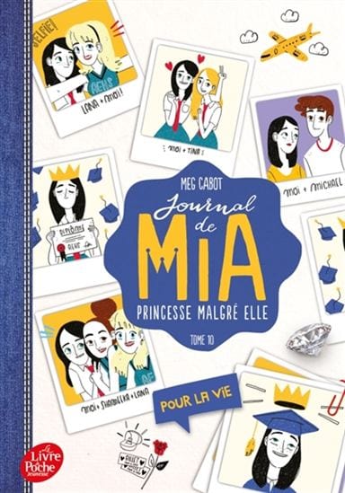 Le journal de Mia T10 - Pour la vie