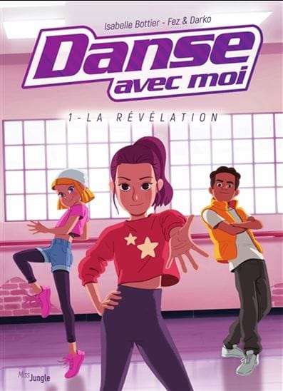 Danse avec moi T01 - La révélation