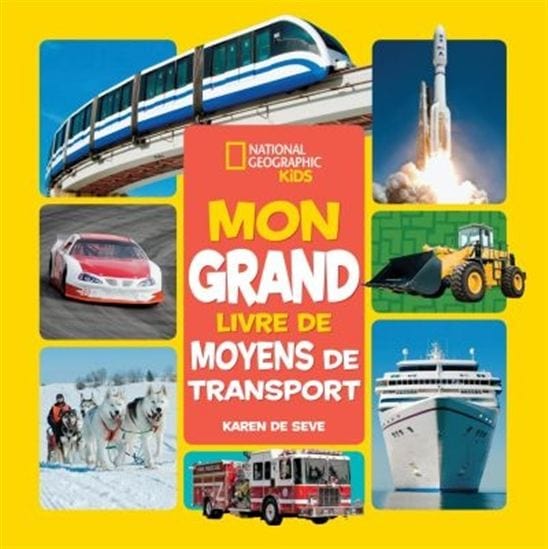 National géographic kids: Livre de moyens de transport