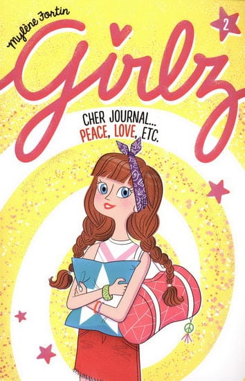 Girlz T02 - Cher journal... Peace, love, etc.