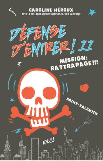Défense d'entrer T11 - Mission: Rattrapage !!!