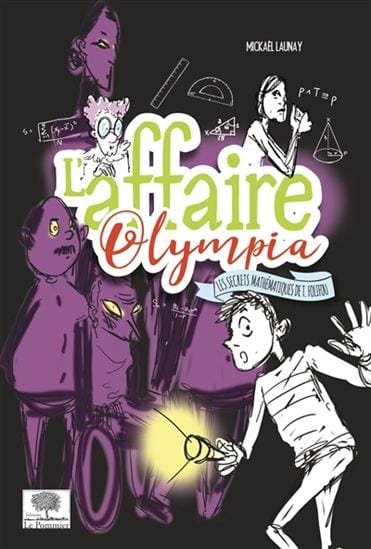 L'Affaire Olympia : les secrets mathématiques de T. Folifou