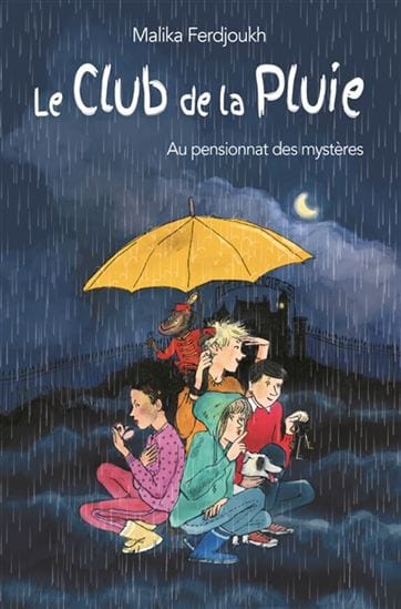 Le Club de la pluie T01 - Au pensionnat des mystères