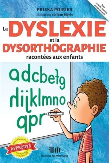 La dyslexie et le dysorthographie racontée aux enfants