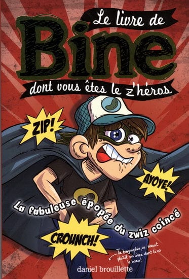 Le livre de Bine dont vous êtes le z'héros T02