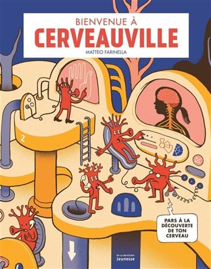 Bienvenue à Cerveauville - Pars à la découverte de ton cerveau !