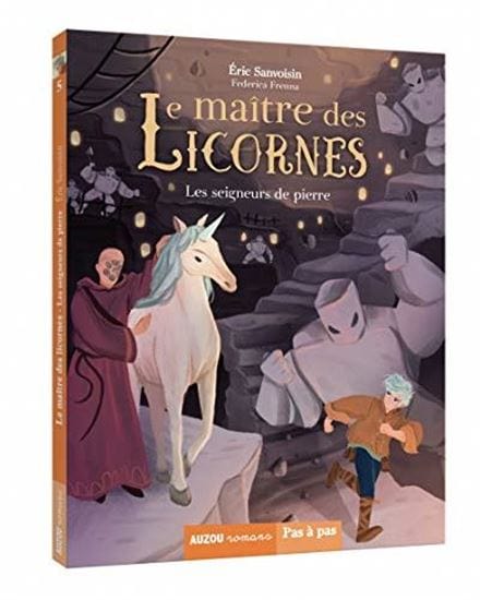 Pas à pas - Le maître des Licornes T05 - Les seigneurs de pierre