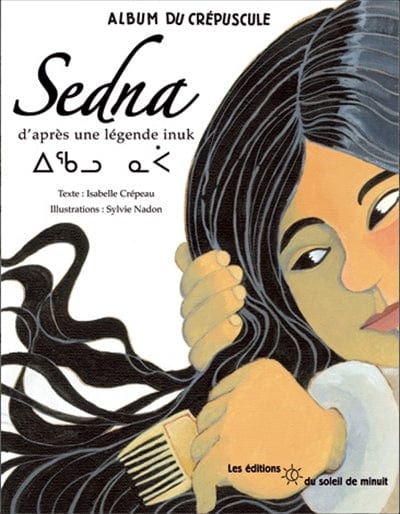 Sedna: d'après une légende inuk