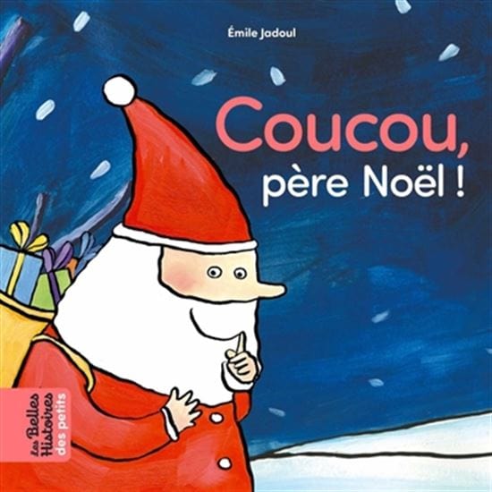 Les belles histoires des petits: Coucou père Noël!