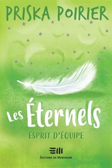 Les éternels T06 - Esprit d'équipe