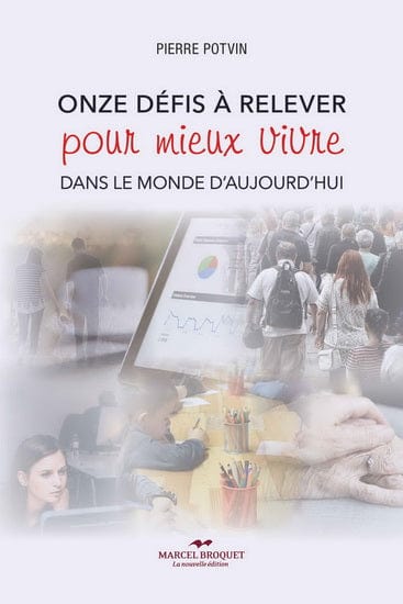 Onze défis à relever pour mieux vivre dans le monde d'aujoud'hui