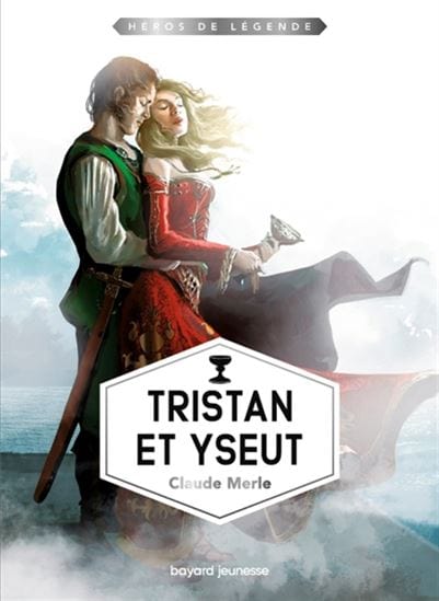 Héros de Légende T05 - Tristan et Yseut