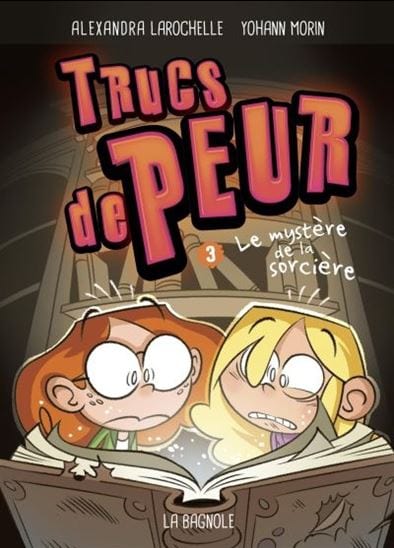 Trucs de peur T03 - Le Mystère de la sorcière