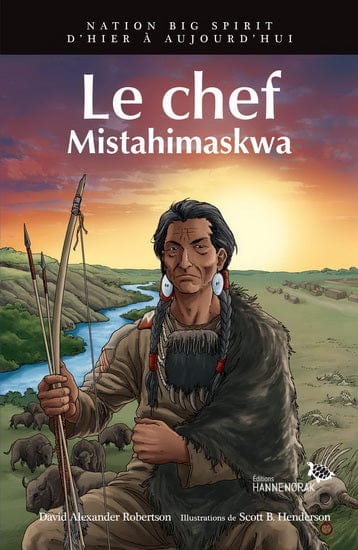 Le Chef : Mistahimaskwa