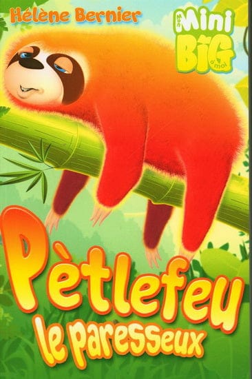 Mini Big - Pètlefeu le paresseux