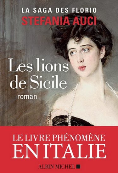 La saga des Florio - Les lions de Sicile