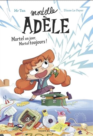 Mortelle Adèle - Mortel un jour, mortel toujours ! T01