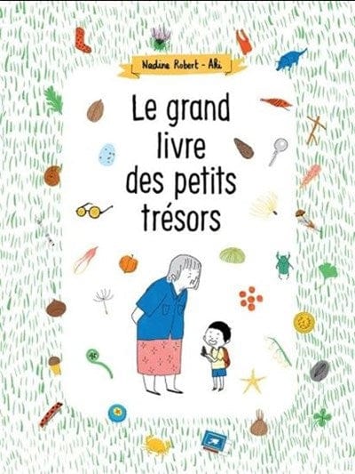 Le grand livre des petits trésors