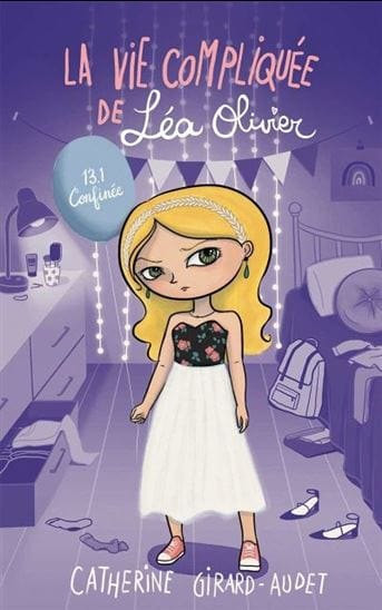 La vie compliquée de Léa Olivier T13.1 - Confinée