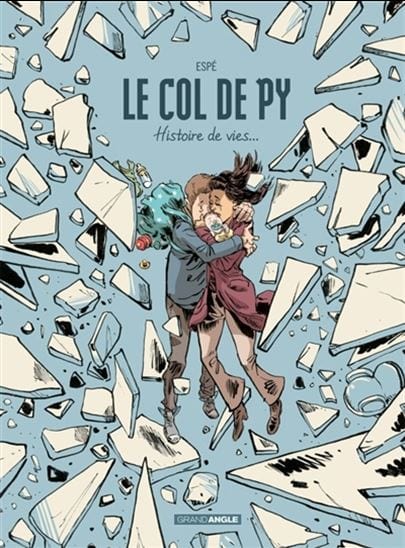 Le Col de Py : histoire de vies...