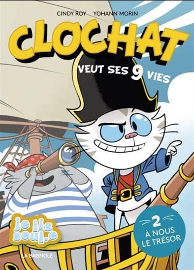 Clochat veut ses neufs vies T02 -  À nous le trésor
