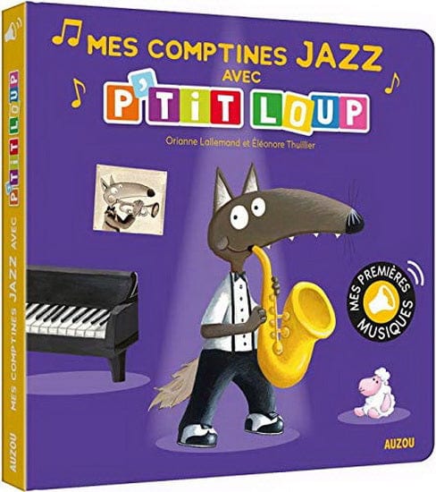 Livre sonore - P'tit Loup : mes comptines jazz
