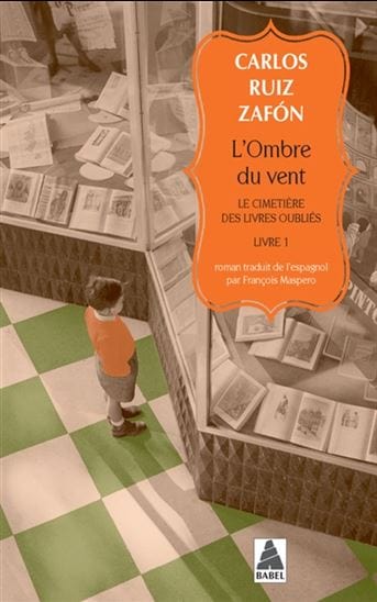Le Cimetière des livres oubliés T01 - L'ombre du vent