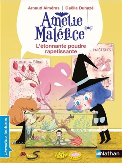 Amélie Maléfice - L'étonnante poudre rapetissante
