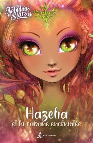 Nebulous stars - Hazelia et la cabane enchantée