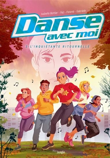 Danse avec moi T03 - L'inquiétante ritournelle