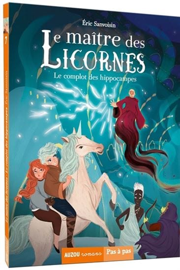 Pas à pas - Le maître des Licornes T07 - Le complot des hippocampes