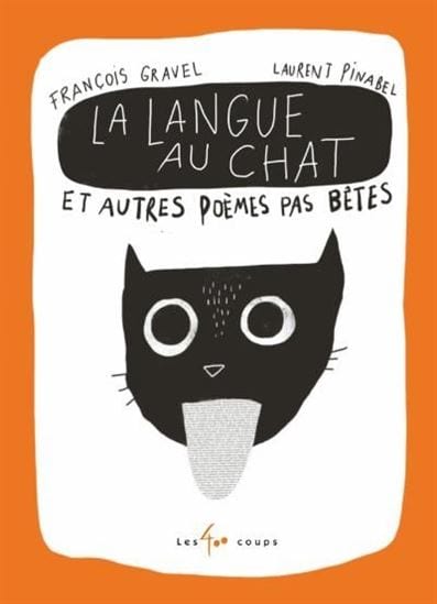La Langue au chat et autres poèmes pas bêtes