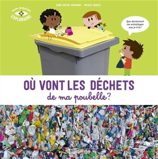 Mon premier exploradoc - Où vont les déchets de ma poubelle ?