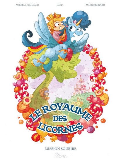 Le royaume des licornes T01 - Mission sourire