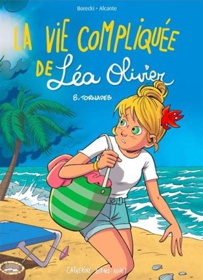 La vie compliquée de Léa Olivier T08 - Tornade ( BD )