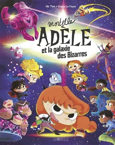 Mortelle Adèle  et la galaxie des Bizarres
