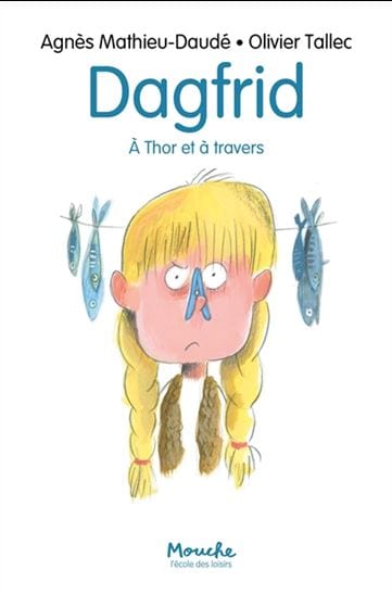 Dagfrid : À Thor et à travers